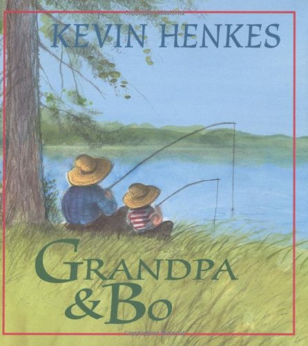 Grandpa and Bo by Kevin Henkes