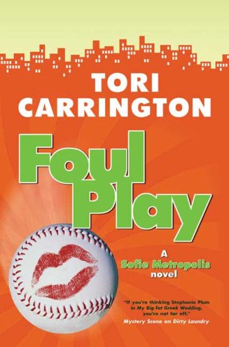 Foul Play: A Sofie Metropolis Novel (Sofie Metropolis Novels) by Tori Carrington