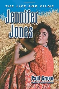 Jennifer Jones: The Life and Films