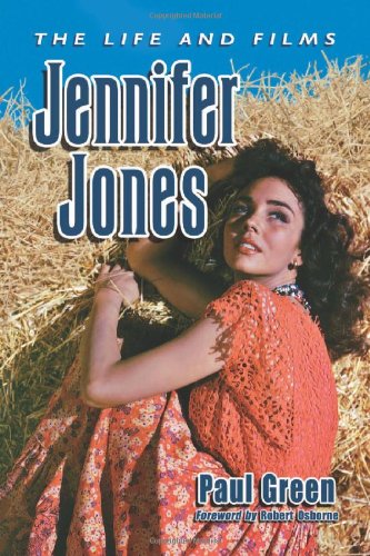 Jennifer Jones: The Life and Films by Paul Green