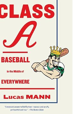 Class A: Baseball in the Middle of Everywhere