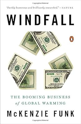 Windfall: The Booming Business of Global Warming