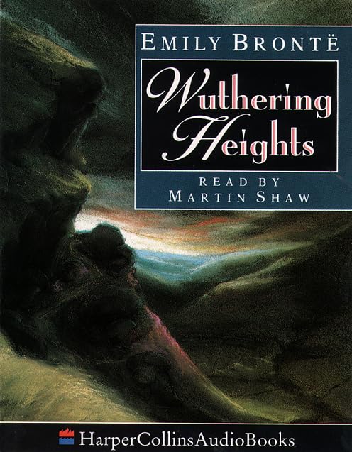 Wuthering Heights (HarperCollinsAudioBooks) by Emily Bronte