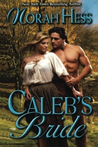 Caleb's Bride by Norah Hess