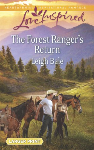 The Forest Ranger's Return by Leigh Bale