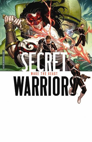Secret Warriors, Vol. 3: Wake the Beast by Jonathan Hickman