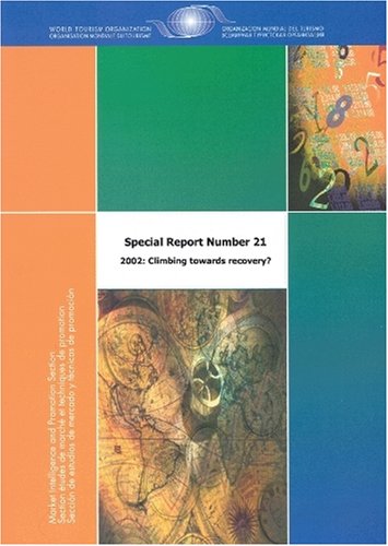2002: Climbing Towards Recovery? by World Tourism Organization (UNWTO)