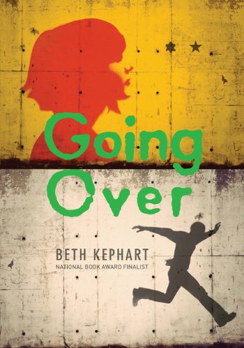 Going Over by Beth Kephart