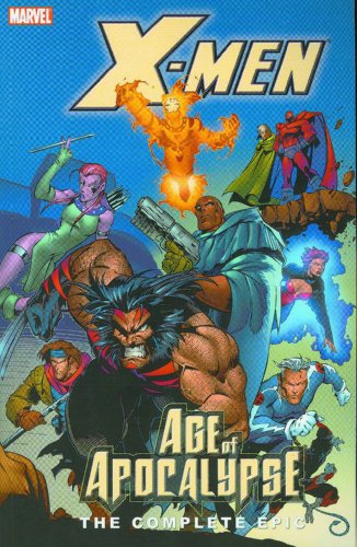 X-Men: The Complete Age of Apocalypse Epic, Book 2 by Scott Lobdell