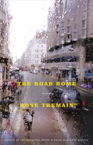 The Road Home: A Novel by Rose Tremain