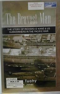 The Bravest Man by William Tuohy