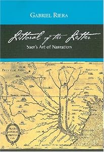 Littoral of the Letter: Saer's Art of Narration (Buchnell Studies in Latin American Literature and Theory)