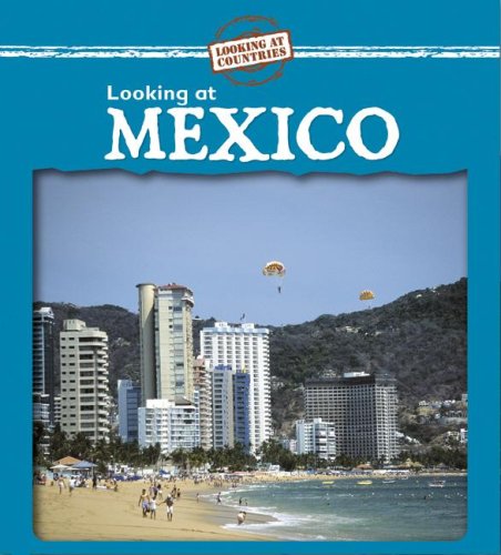 Looking at Mexico (Looking at Countries) by Kathleen Pohl