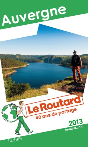 Guide du Routard Auvergne 2013