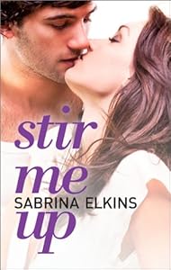 Stir Me Up by Sabrina Elkins