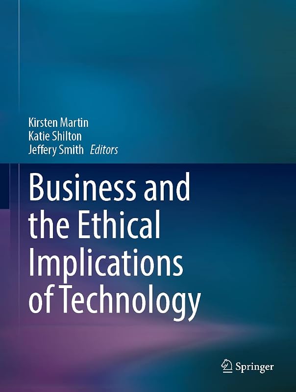 Business and the Ethical Implications of Technology by Kirsten Martin