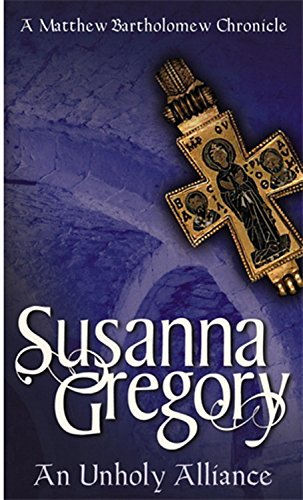 An Unholy Alliance by Susanna Gregory