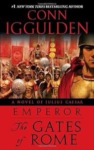 Emperor: The Gates of Rome: A Novel of Julius Caesar