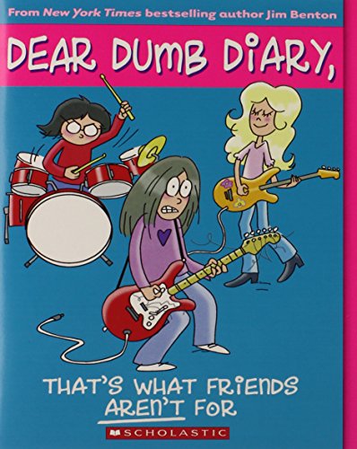 Dear Dumb Diary #9: That's What Friends Aren't For by Jim Benton