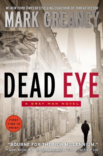 Dead Eye by Mark Greaney