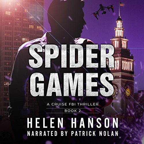 Spider Games: The Cruise FBI Thriller Series, Book 2 by Helen Hanson
