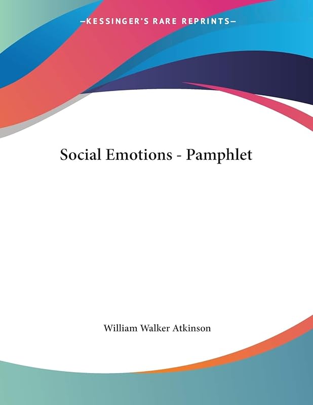Social Emotions by William Walker Atkinson