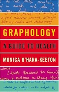 Graphology: A Guide to Health by Monica O'Hara-Keeton