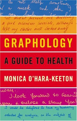 Graphology: A Guide to Health by Monica O'Hara-Keeton