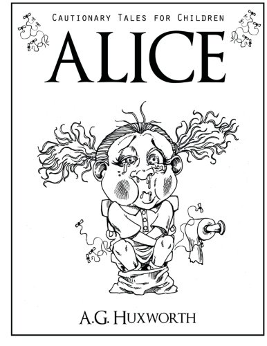 Alice (Cautionary Tales for Children)