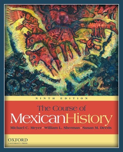The Course of Mexican History by Michael Meyer