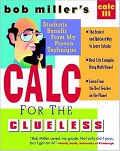 Bob Miller's Calc for the Clueless: Calc III