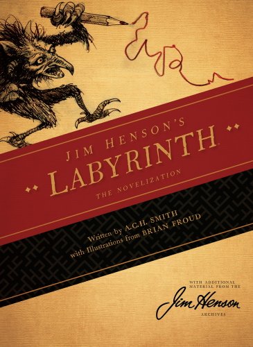 Jim Henson's Labyrinth: The Novelization by Jim Henson  ,