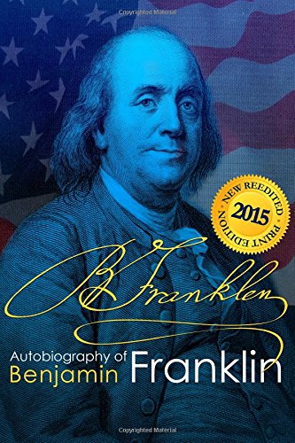 The Autobiography of Benjamin Franklin by Benjamin Franklin