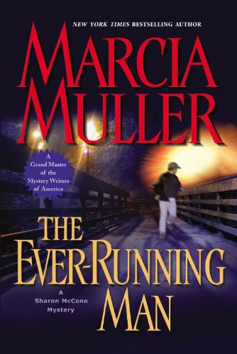 The Ever-Running Man (Sharon McCone Mysteries) by Marcia Muller
