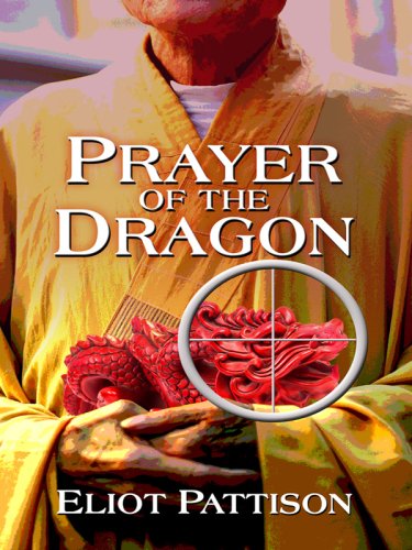 Prayer of the Dragon by Eliot Pattison