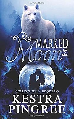 Marked by the Moon Collection B: Books 2-3 (Marked by the Moon Collections)