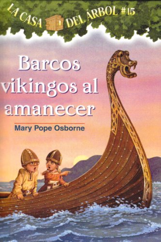 Barcos Vikingos Al Amanecer / Viking Ships at Sunrise by Mary Pope Osborne