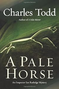 A Pale Horse: An Inspector Ian Rutledge Mystery