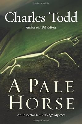 A Pale Horse: An Inspector Ian Rutledge Mystery