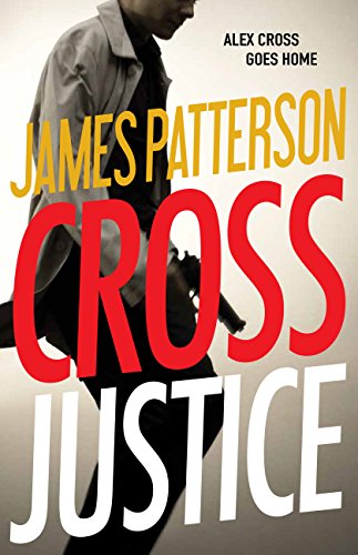 Cross Justice by James Patterson