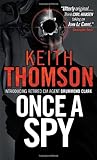 Once A Spy: A Novel