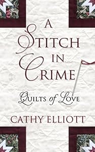 A Stitch in Crime by Cathy Elliott