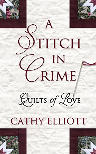 A Stitch in Crime by Cathy Elliott
