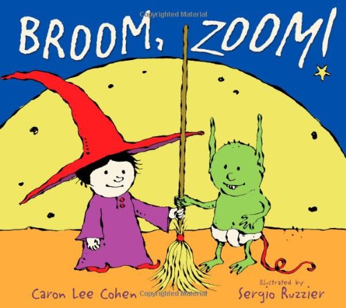 Broom, Zoom! by Caron Lee Cohen