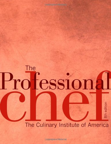 The Professional Chef by The Culinary Institute of America