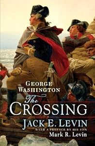 George Washington: The Crossing by Jack E. Levin