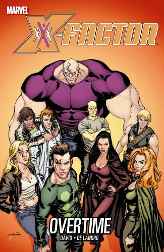 X-Factor - Volume 8: Overtime (X-Factor (Numbered)) by Peter David
