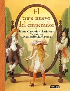 El Traje Nuevo Del Emperador / The Emperor's New Clothes (Clasicos Rascacielos) (Spanish Edition)