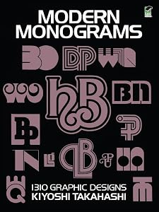Modern Monograms: 1310 Graphic Designs (Lettering, Calligraphy, Typography)