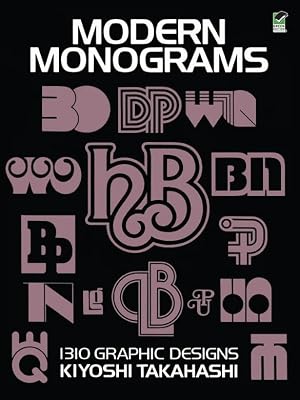 Modern Monograms: 1310 Graphic Designs (Lettering, Calligraphy, Typography)